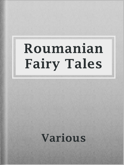 Title details for Roumanian Fairy Tales by Various - Available
